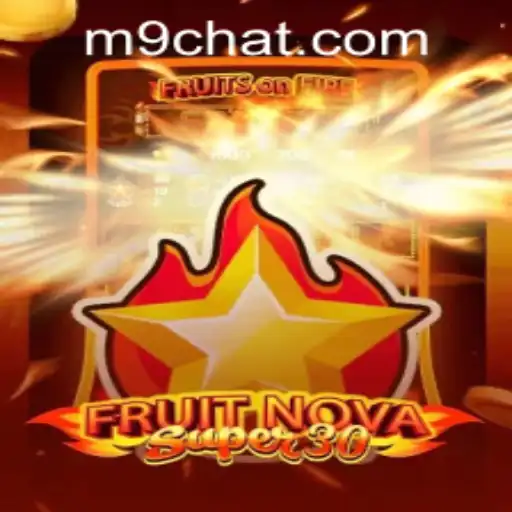 FruitrNovaSupe30: Descubra o Fascinante Mundo Deste Jogo