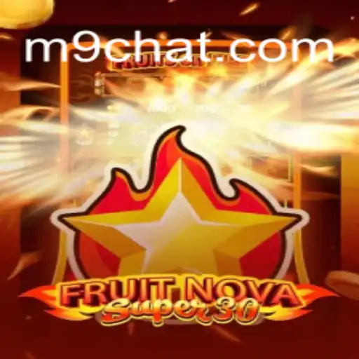 FruitrNovaSupe30: Descubra o Fascinante Mundo Deste Jogo