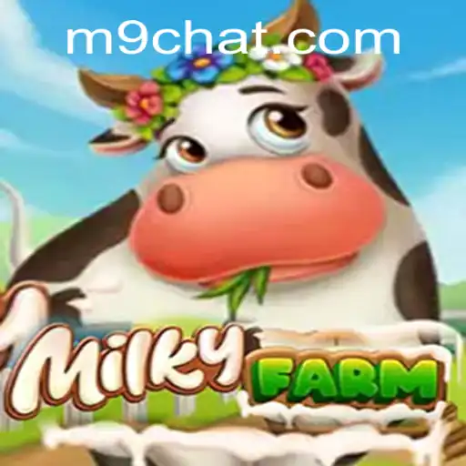 MilkyFarm: Um Mergulho no Universo Fascinante de Chat-M9.com